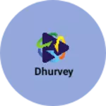 Business logo of Dhurvey