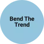Business logo of BEND THE TREND