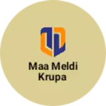 Business logo of Maa meldi krupa