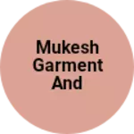 Business logo of Mukesh garment and textile
