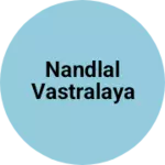 Business logo of Nandlal vastralaya