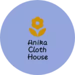 Business logo of Anika cloth house