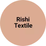 Business logo of Rishi Textile