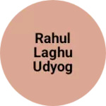 Business logo of Rahul laghu udyog