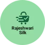 Business logo of Rajeshwari silk
