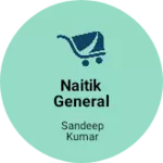 Business logo of Naitik general stores