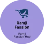 Business logo of Ramji fassion hub