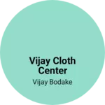 Business logo of Vijay cloth center