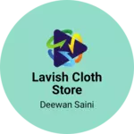 Business logo of Lavish cloth store