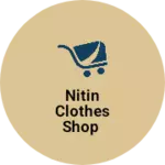 Business logo of Nitin clothes shop