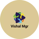 Business logo of Vishal Mgr