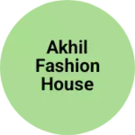 Business logo of Akhil fashion house