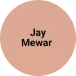 Business logo of Jay Mewar
