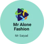 Business logo of Mr alone fashion