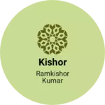 Business logo of kishor