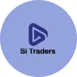 Business logo of Si Traders