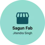 Business logo of SAGUN FAB