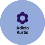 Business logo of Adicto kurtis