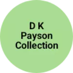 Business logo of D k Payson collection
