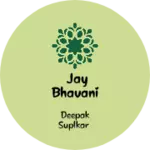 Business logo of Jay bhavani fasion
