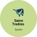 Business logo of Same tredres