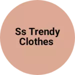 Business logo of SS trendy clothes
