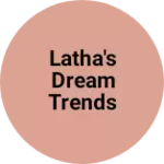 Business logo of Latha's dream trends