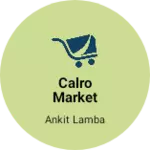 Business logo of Calro market