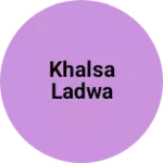 Business logo of Khalsa ladwa