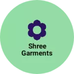 Business logo of Shree garments