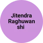 Business logo of Jitendra raghuwanshi