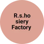 Business logo of R.s.hosiery factory