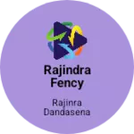 Business logo of Rajindra Fency