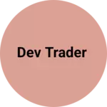 Business logo of Dev Trader