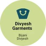 Business logo of Divyesh Garments