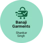 Business logo of Banaji Garments mandawar