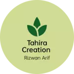 Business logo of Tahira creation