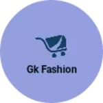 Business logo of GK fashion