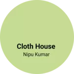 Business logo of Cloth house based out of Patna