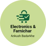 Business logo of Electronics & Farnichar