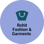 Business logo of Rohit fashion & Garments