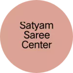 Business logo of SATYAM SAREE CENTER