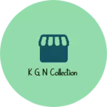 Business logo of K g n collection