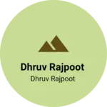 Business logo of Dhruv rajpoot