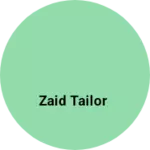 Business logo of Zaid tailor