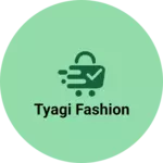 Business logo of Tyagi fashion