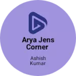 Business logo of Arya jens corner
