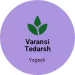 Business logo of Varansi tedarsh