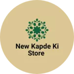 Business logo of New kapde Ki store