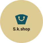 Business logo of S.k.shop